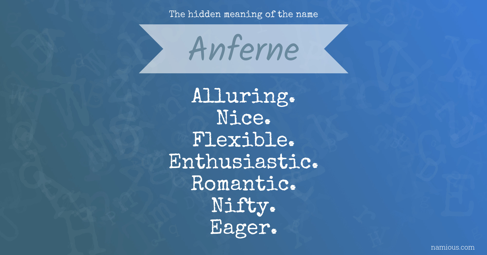 The hidden meaning of the name Anferne