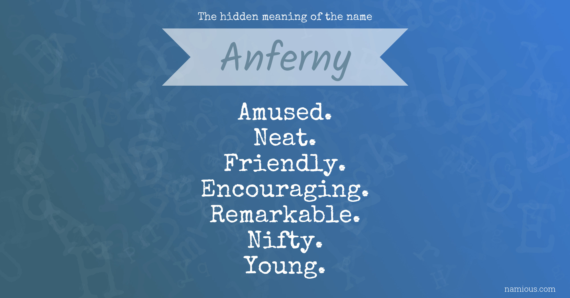 The hidden meaning of the name Anferny