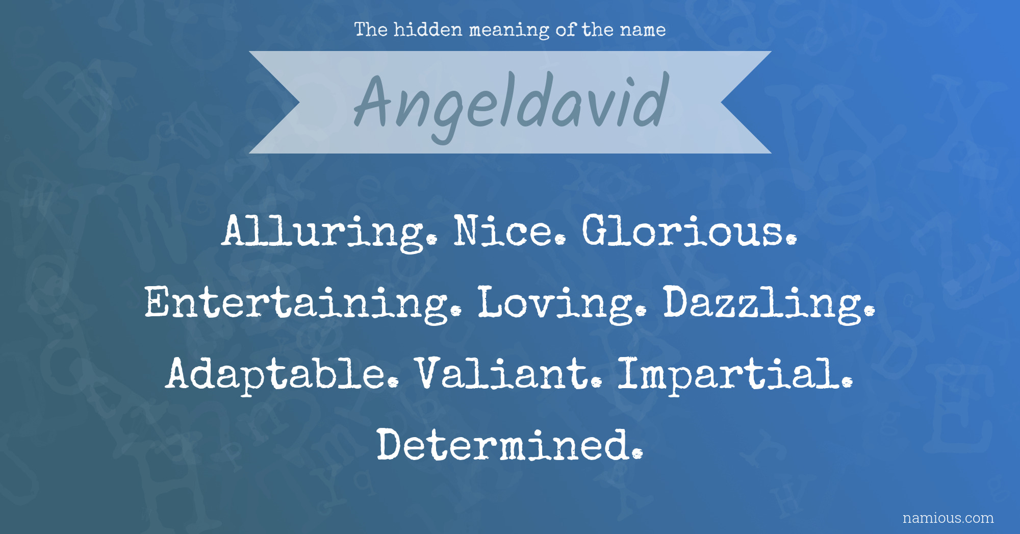 The hidden meaning of the name Angeldavid