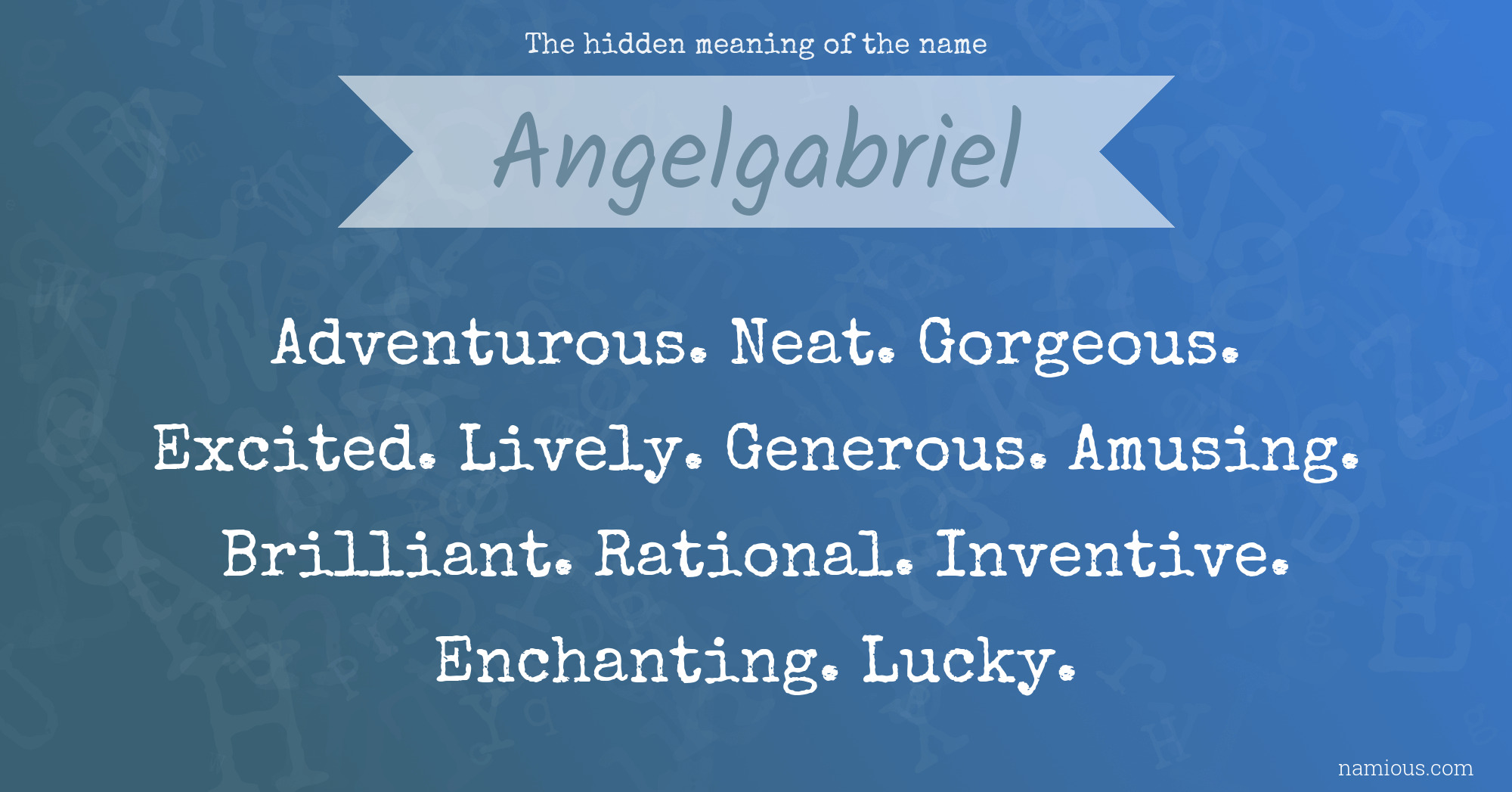 The hidden meaning of the name Angelgabriel