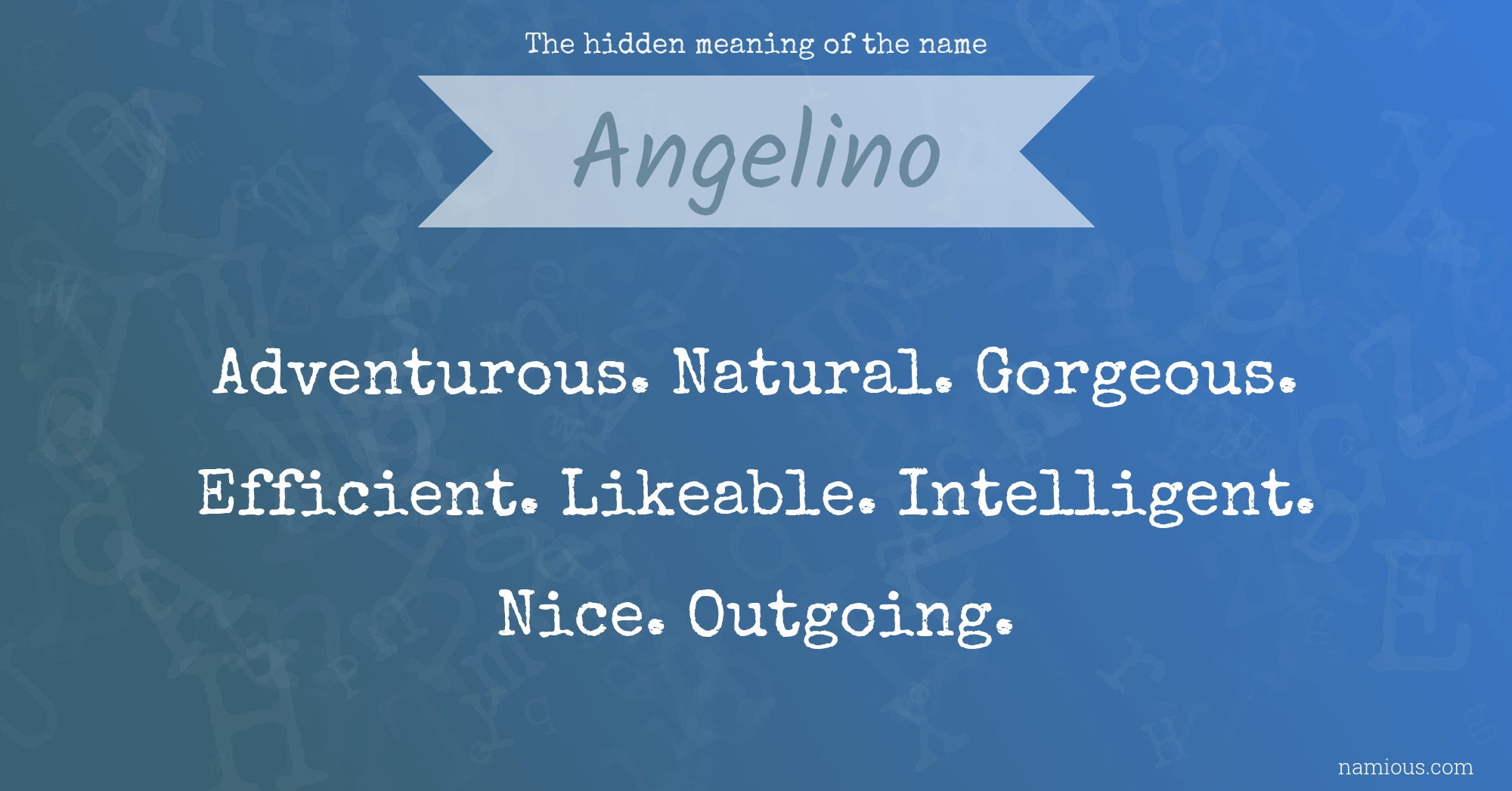 The hidden meaning of the name Angelino