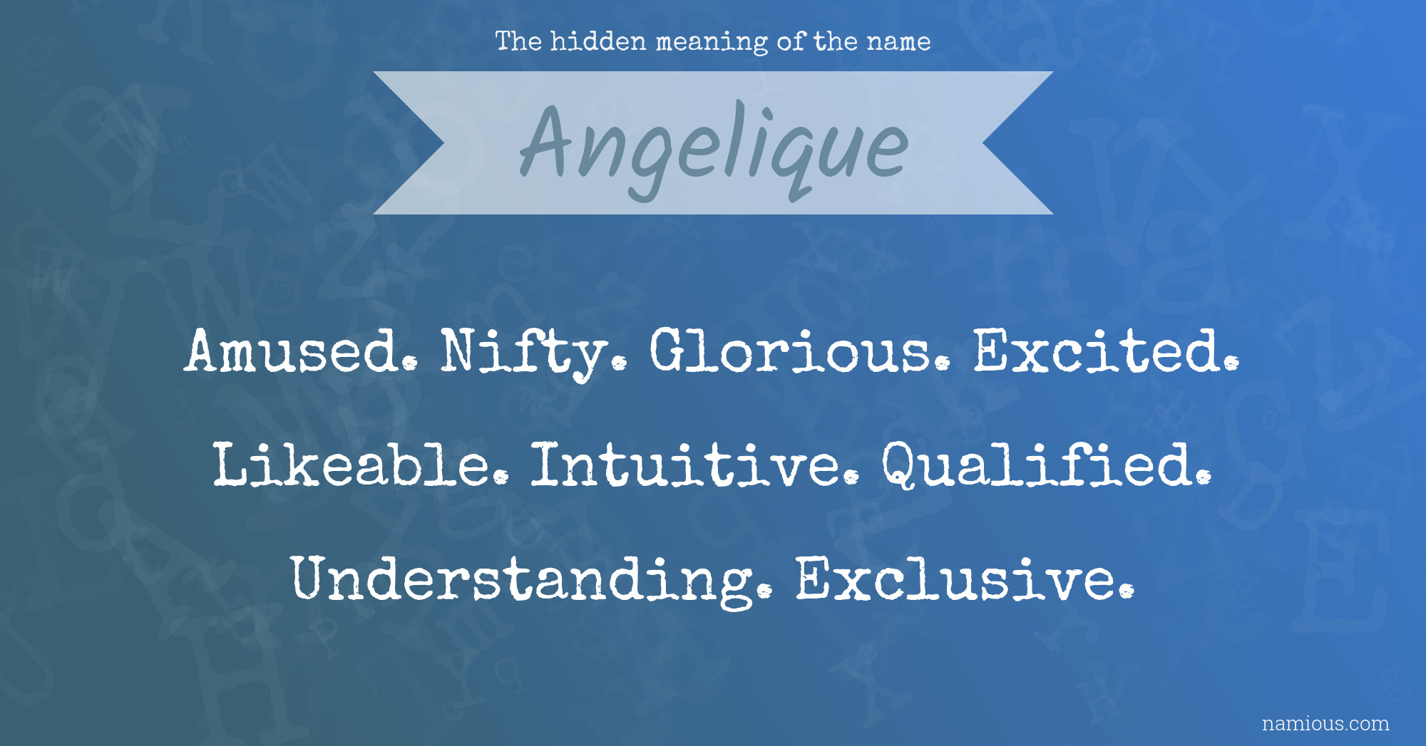 The hidden meaning of the name Angelique