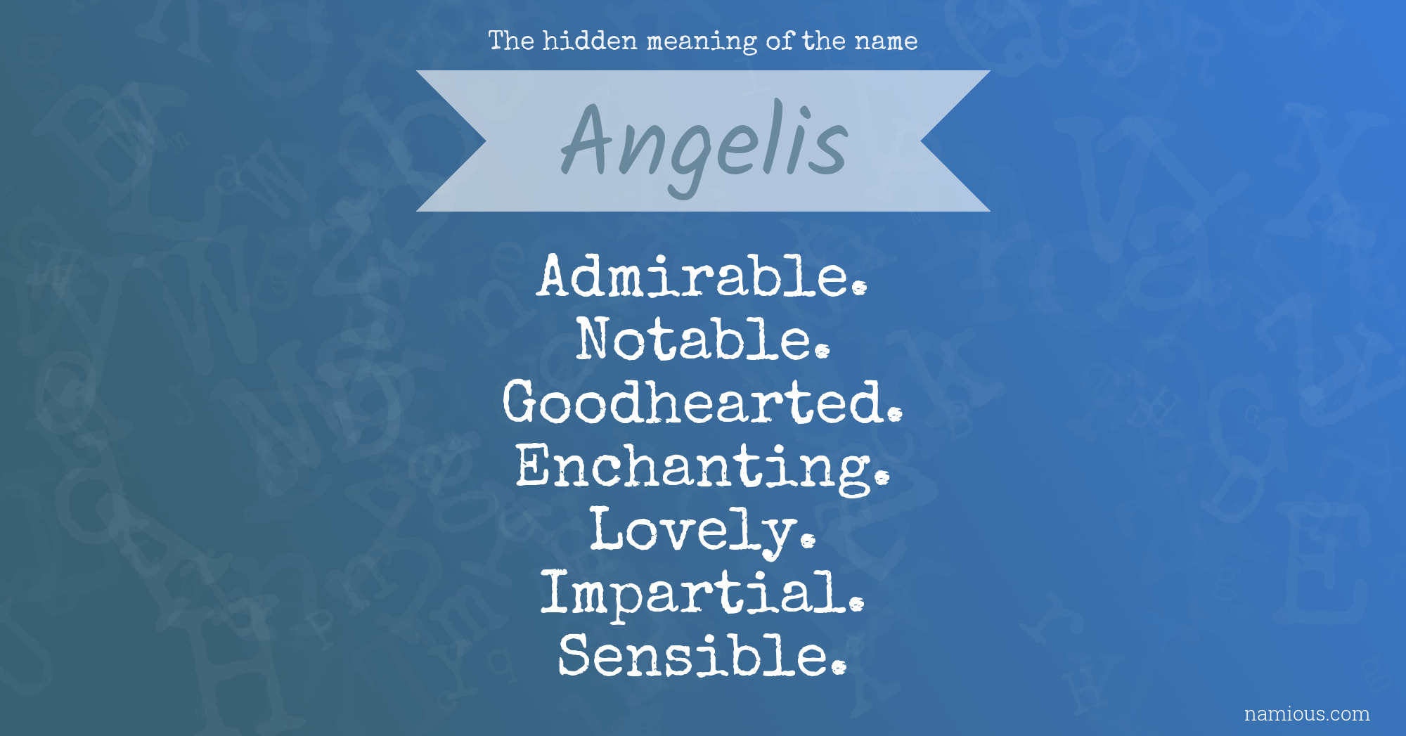 The hidden meaning of the name Angelis