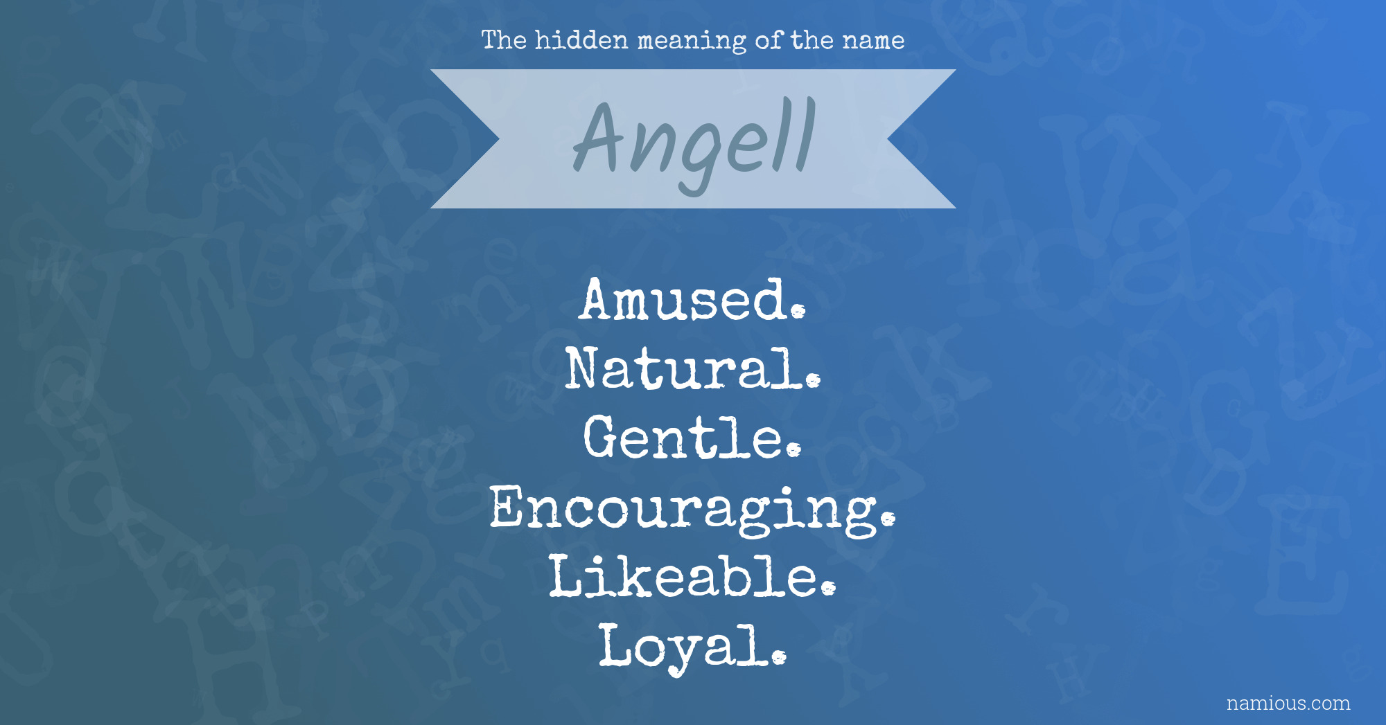 The hidden meaning of the name Angell