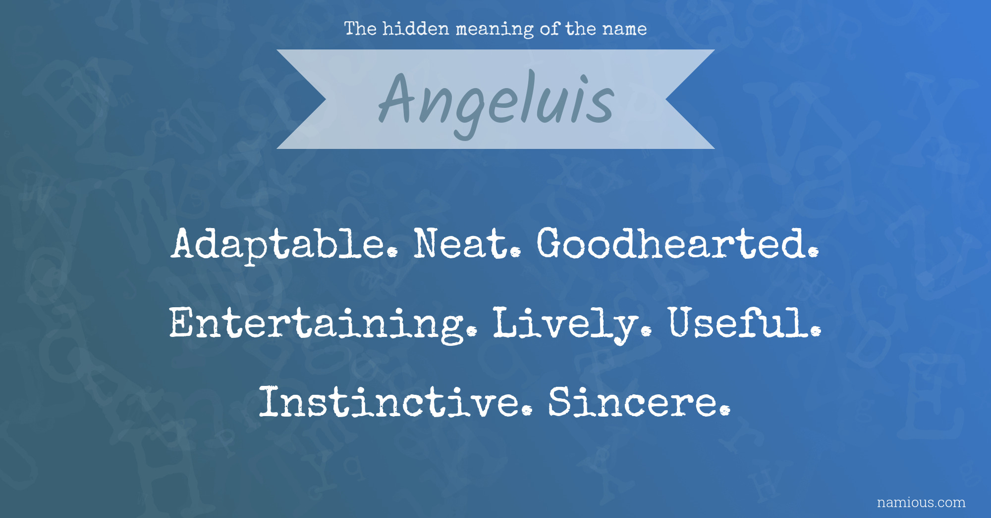 The hidden meaning of the name Angeluis