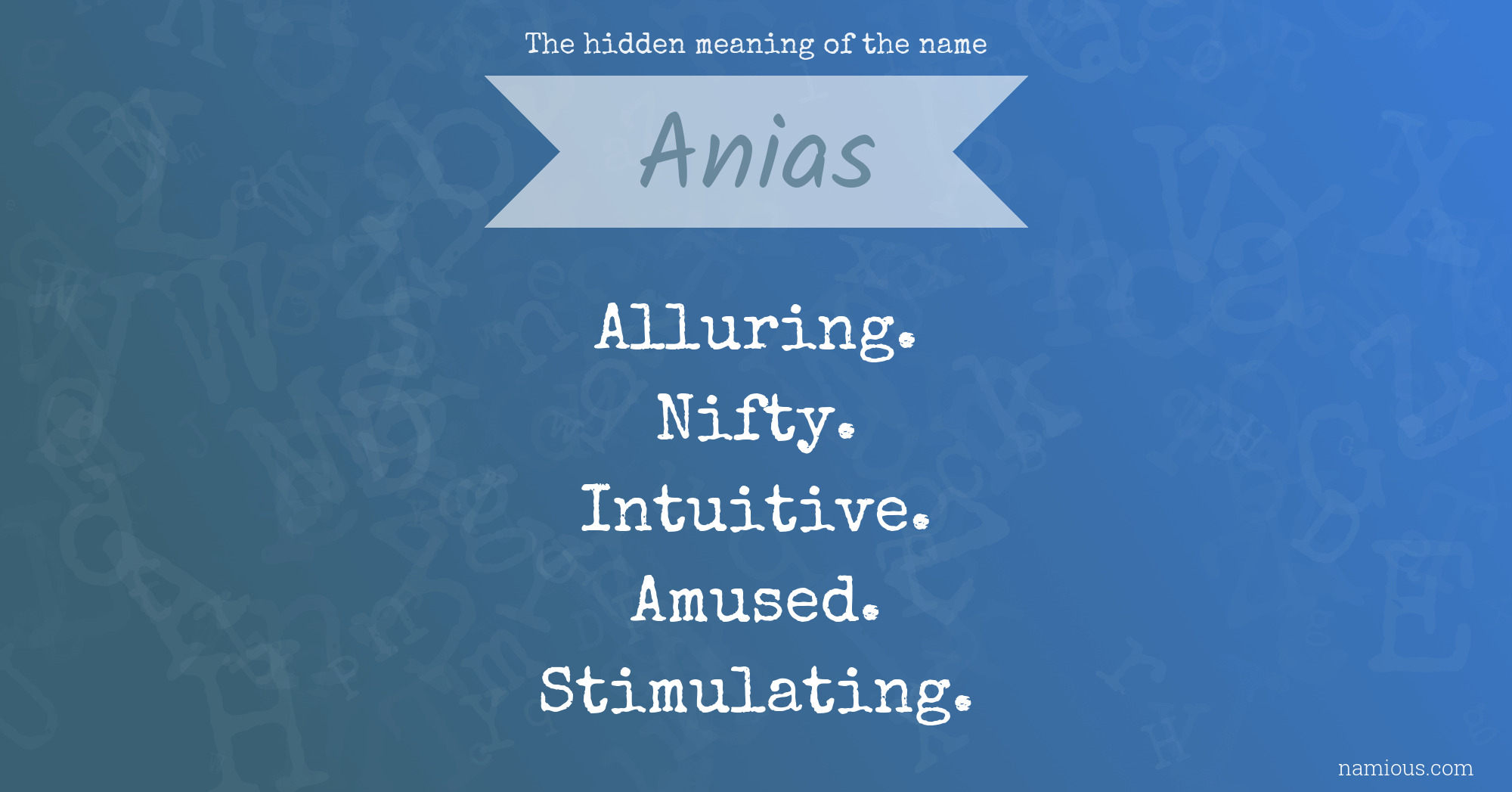 The hidden meaning of the name Anias