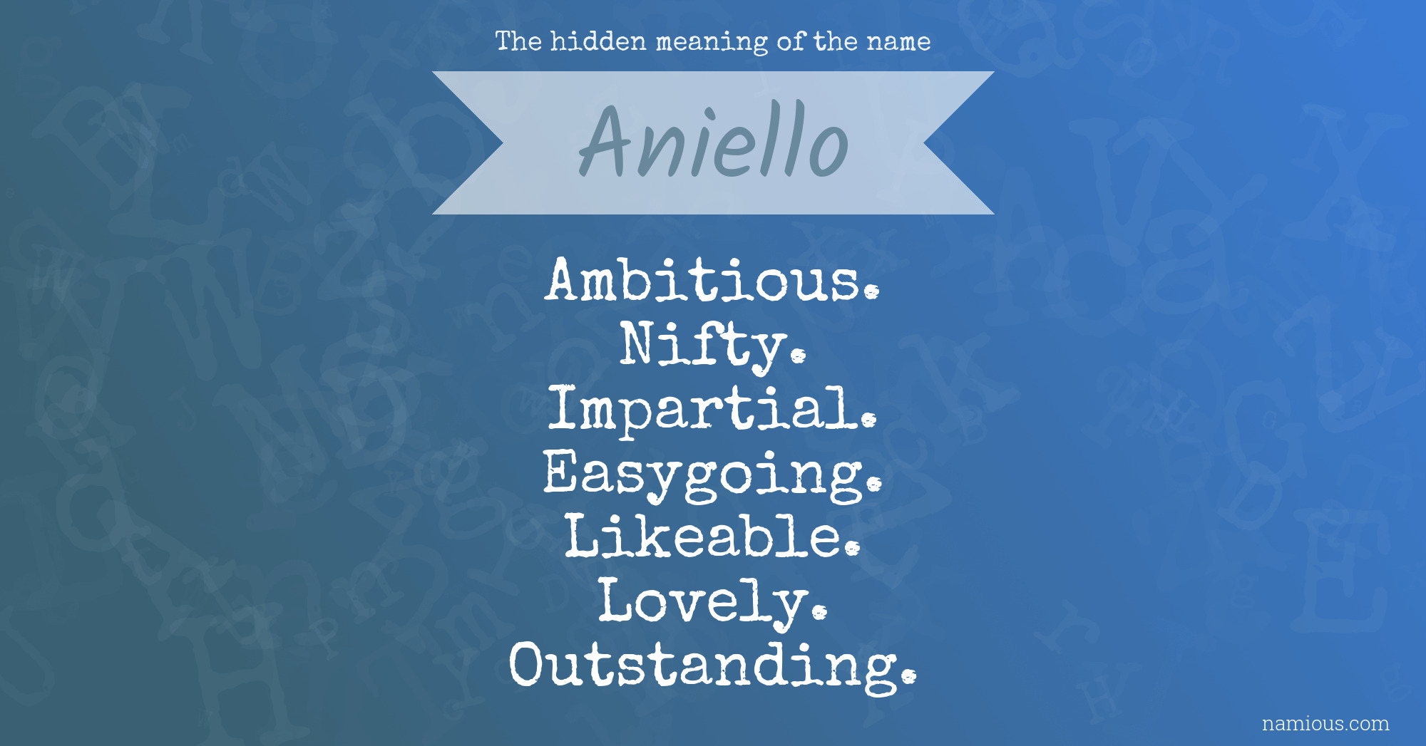 The hidden meaning of the name Aniello