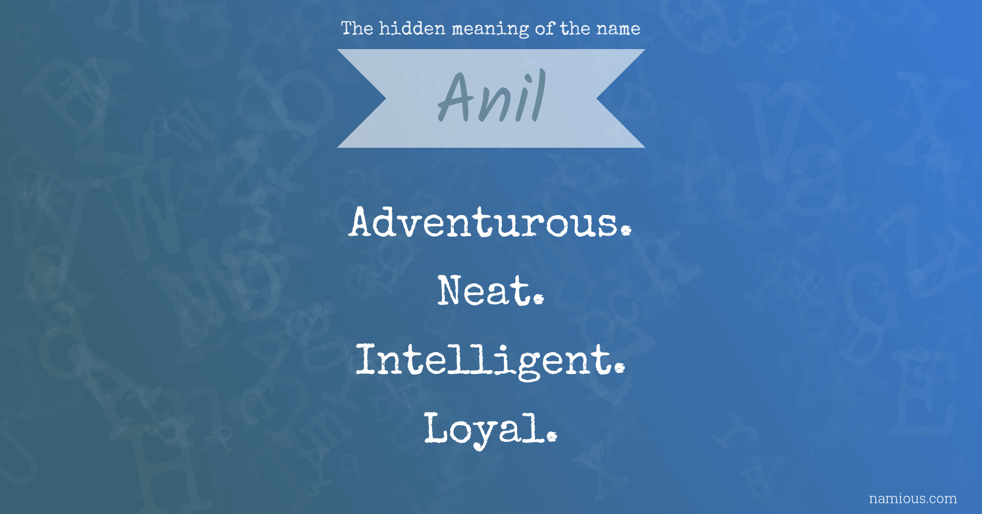 The hidden meaning of the name Anil