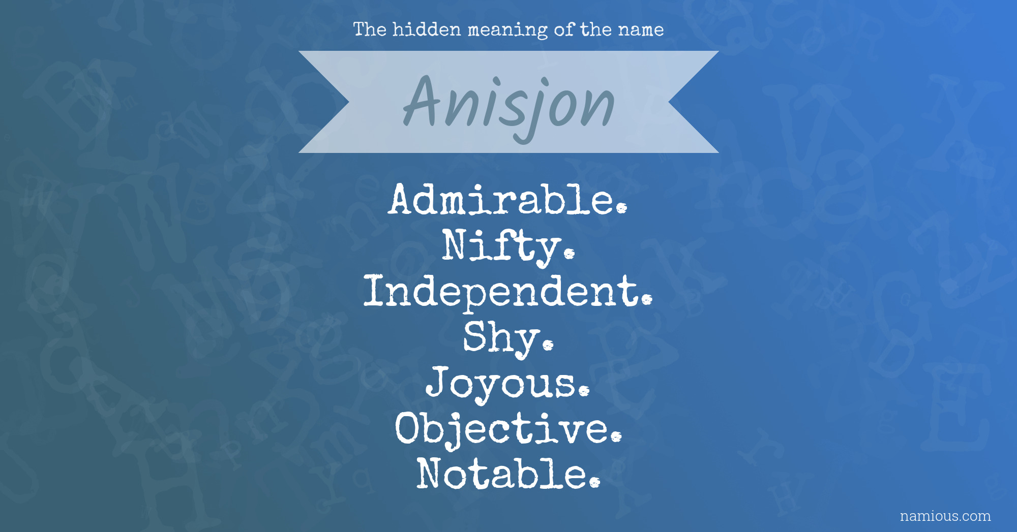 The hidden meaning of the name Anisjon