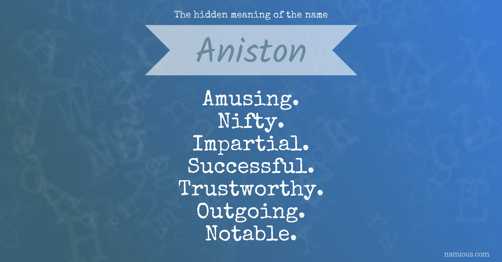 The hidden meaning of the name Aniston