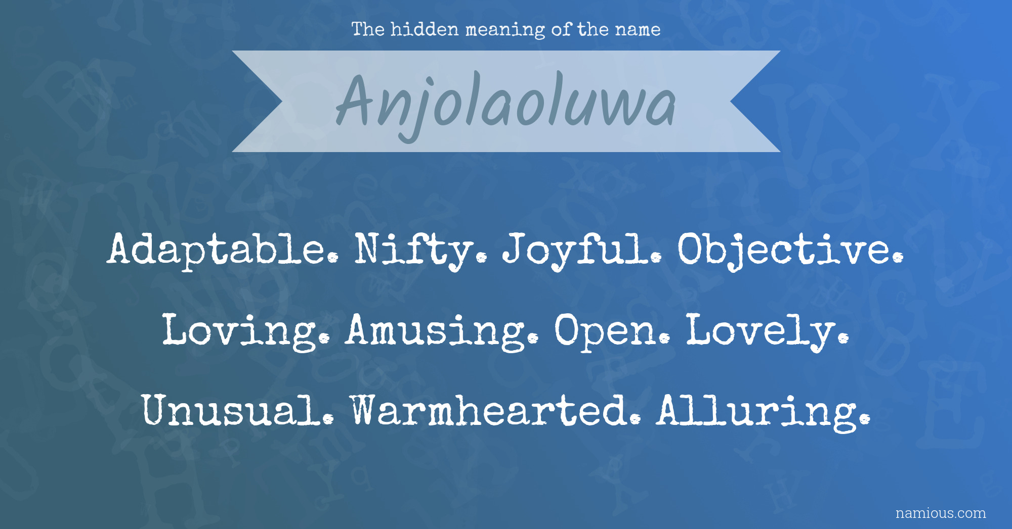 The hidden meaning of the name Anjolaoluwa