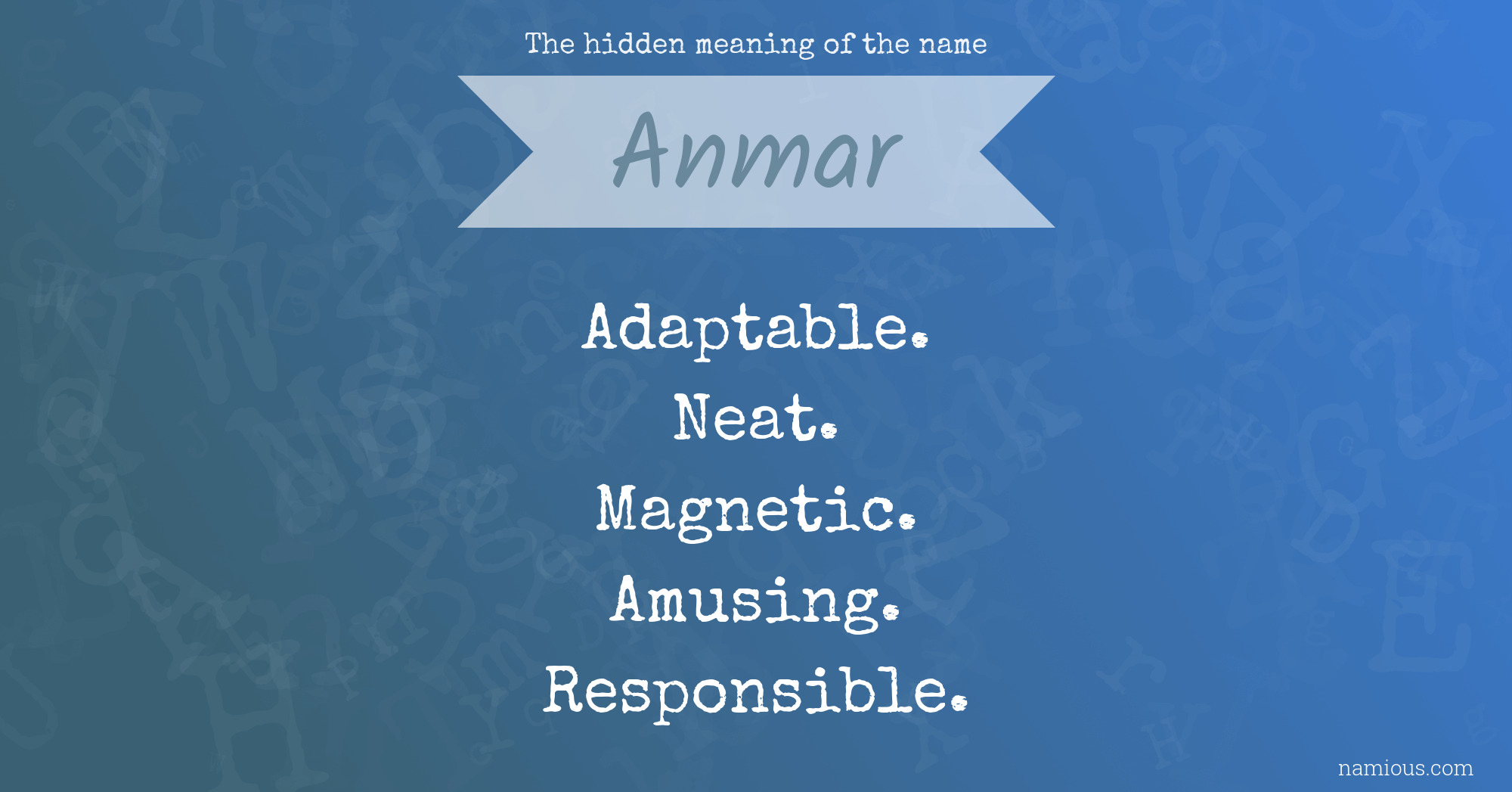 The hidden meaning of the name Anmar