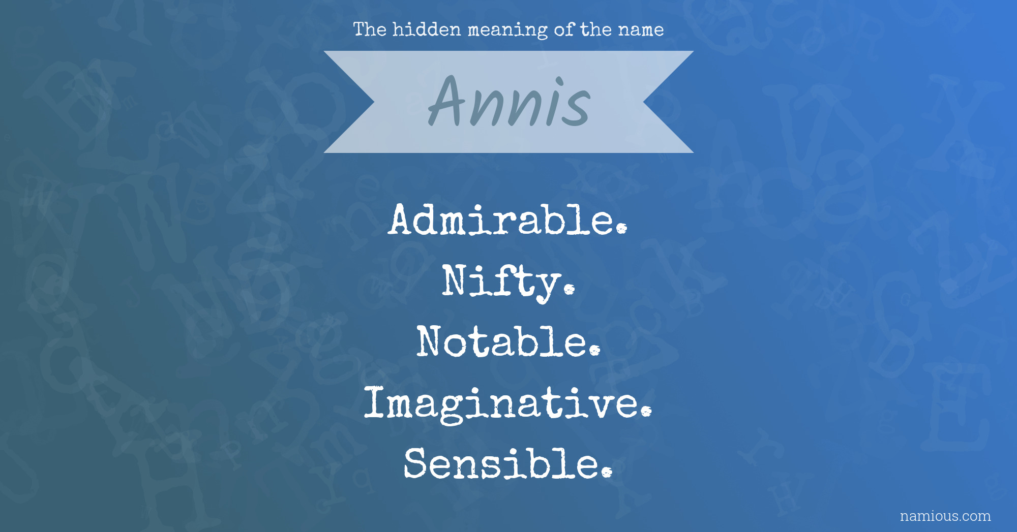 The hidden meaning of the name Annis