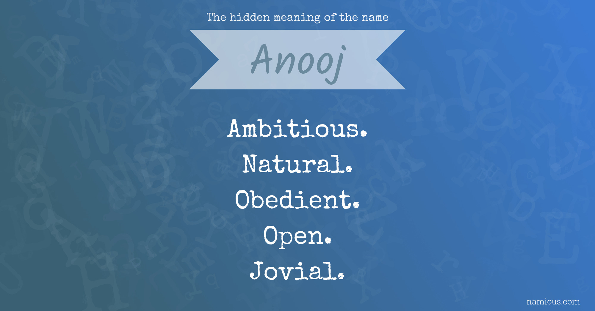 The hidden meaning of the name Anooj