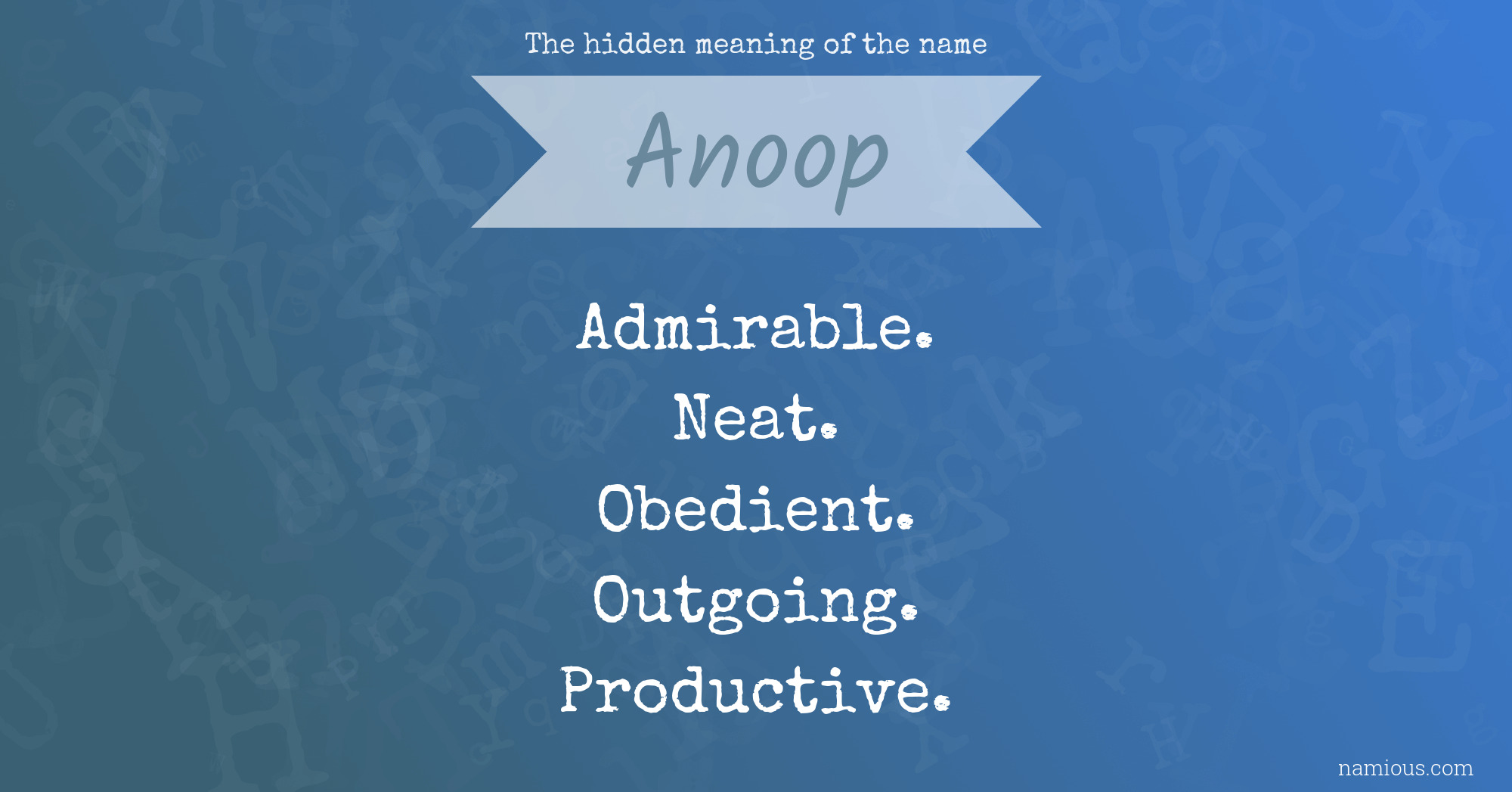 The hidden meaning of the name Anoop