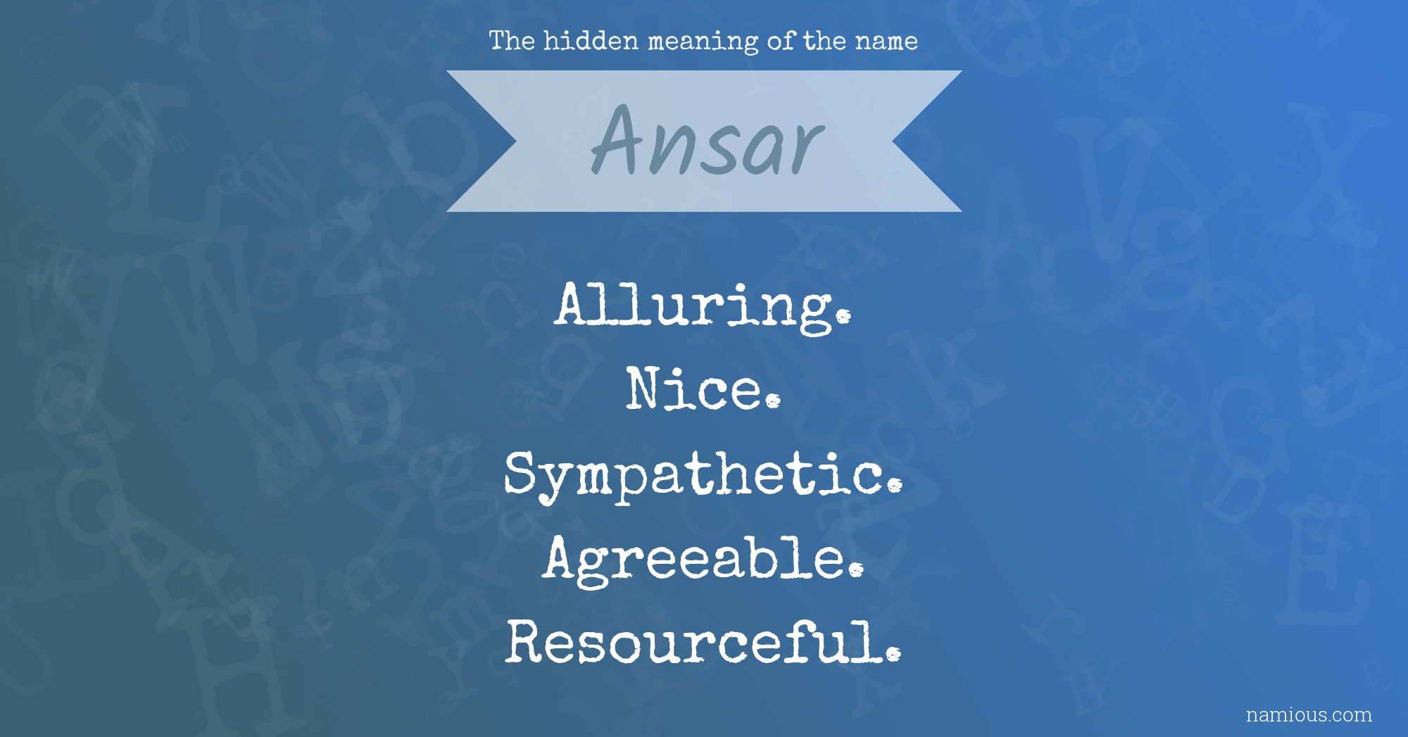 The hidden meaning of the name Ansar