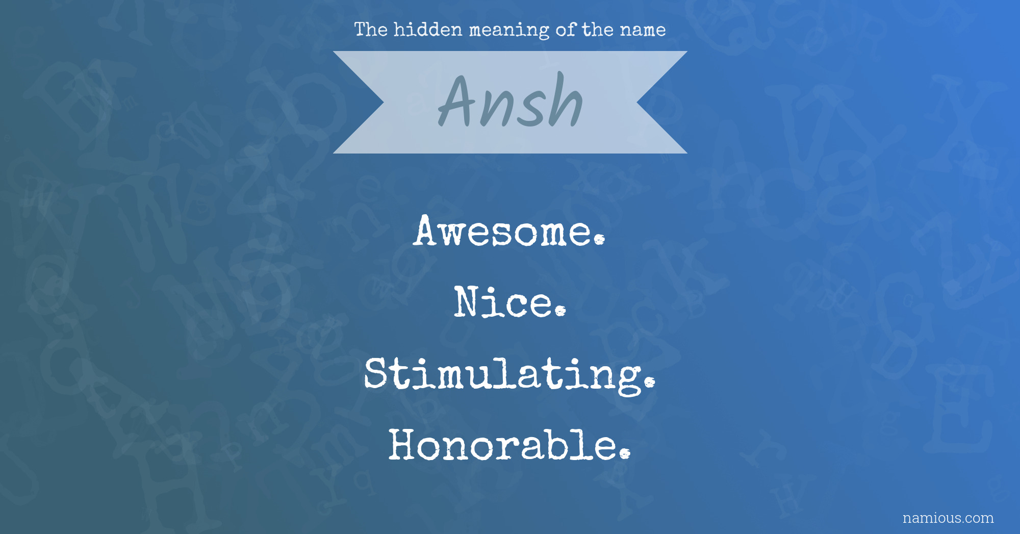 The hidden meaning of the name Ansh