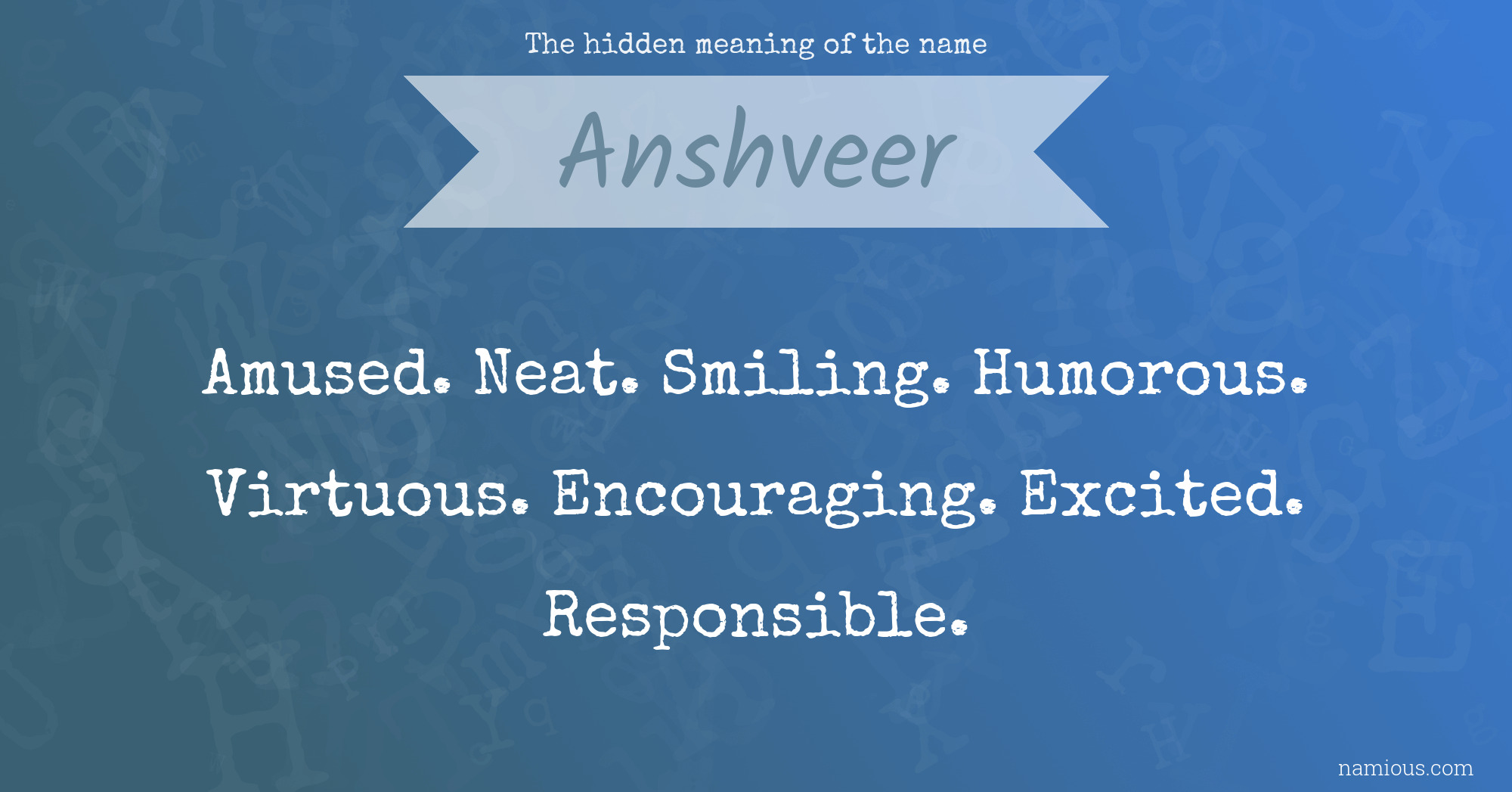 The hidden meaning of the name Anshveer