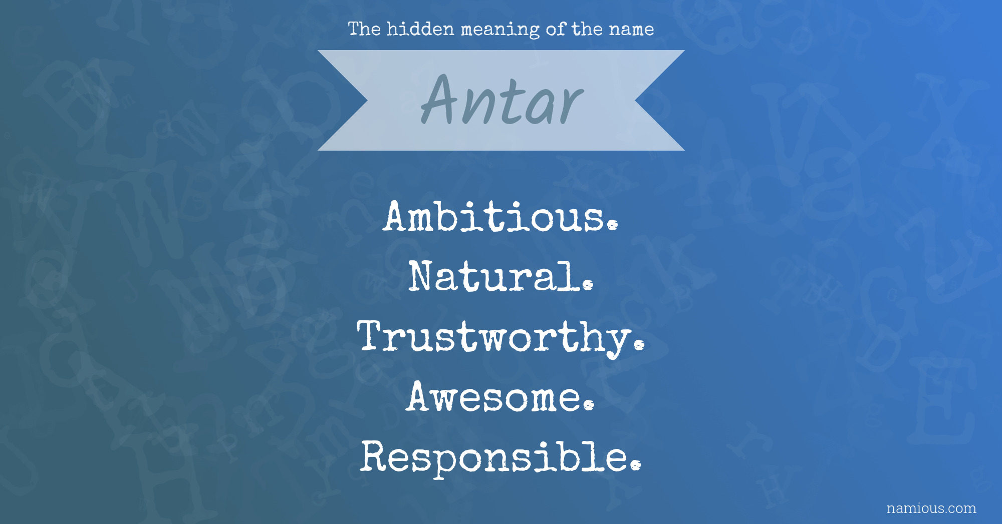 The hidden meaning of the name Antar