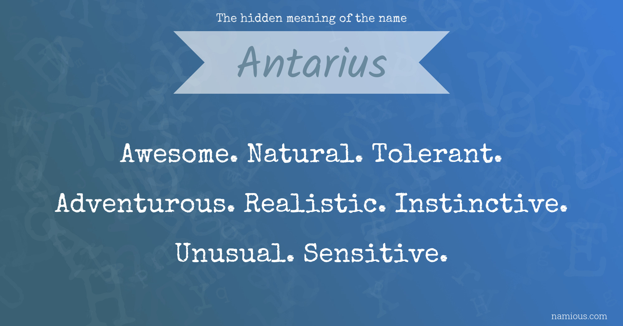 The hidden meaning of the name Antarius