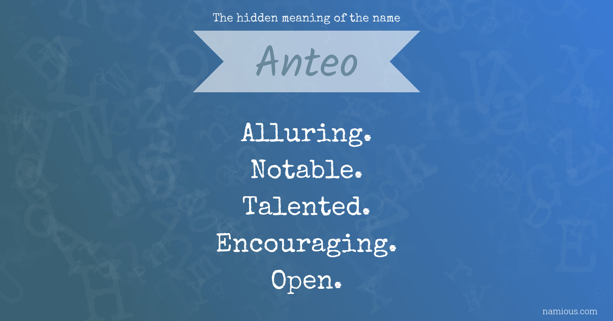 The hidden meaning of the name Anteo