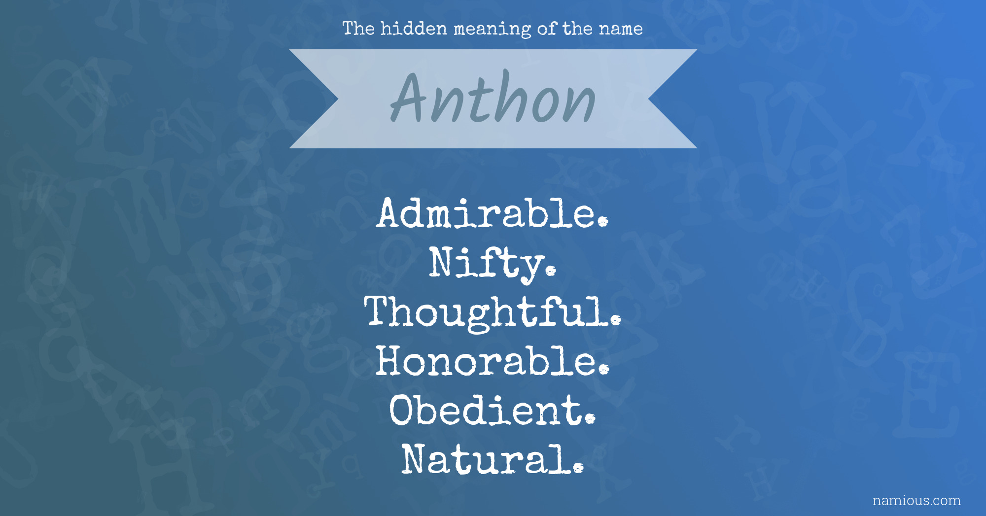The hidden meaning of the name Anthon