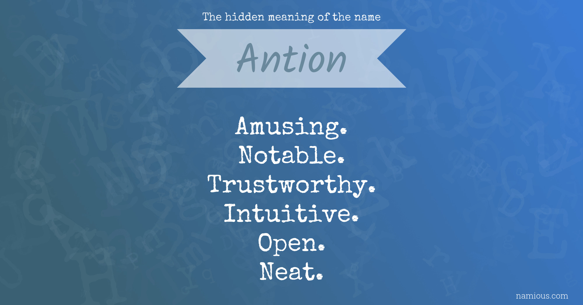 The hidden meaning of the name Antion