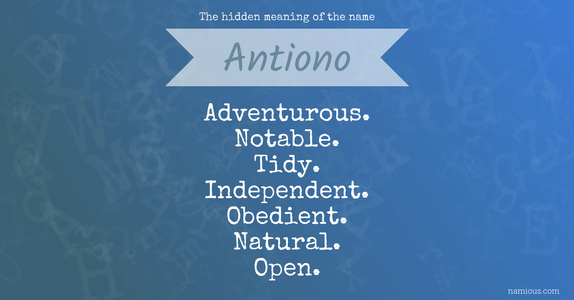 The hidden meaning of the name Antiono