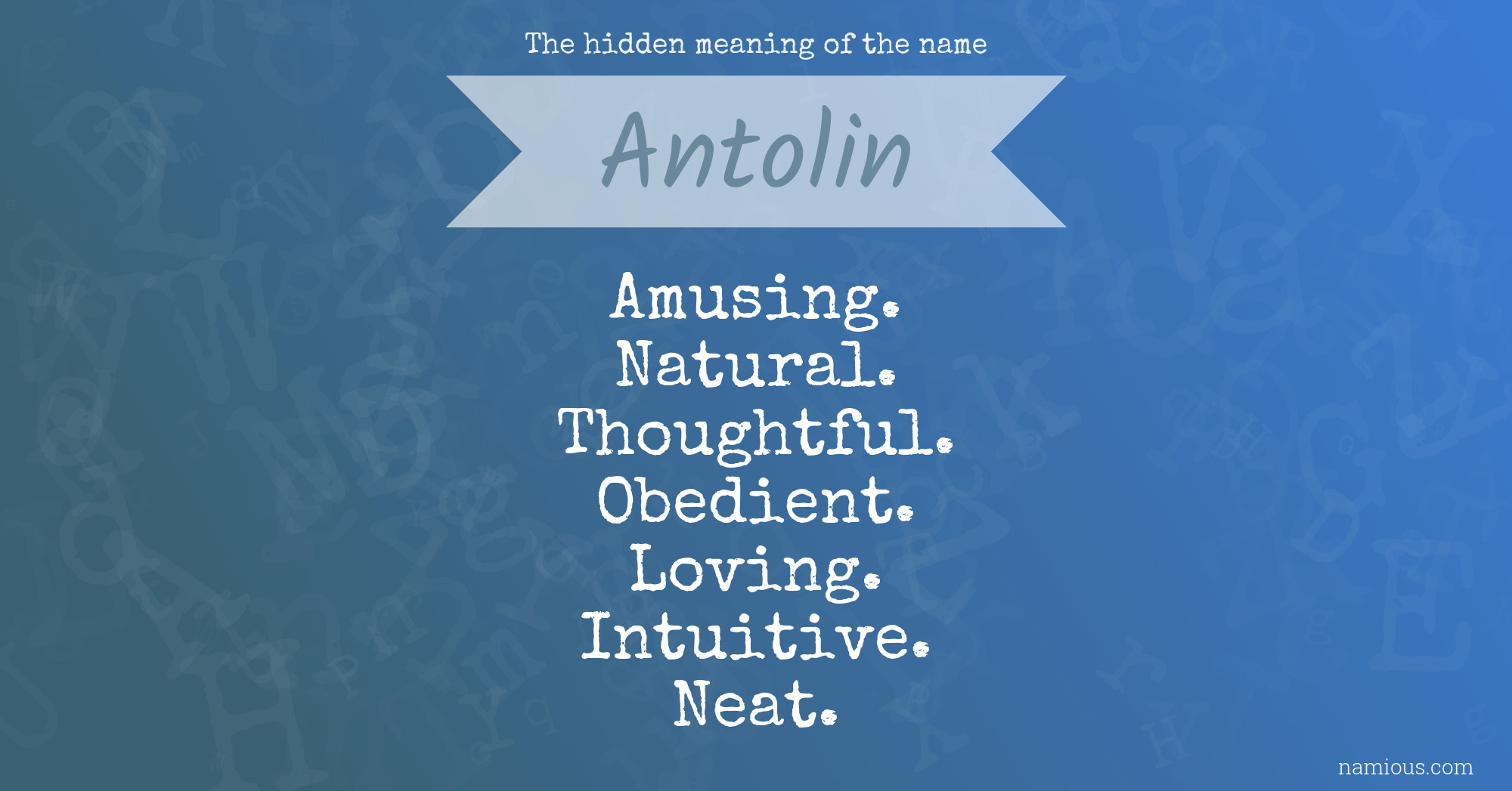 The hidden meaning of the name Antolin