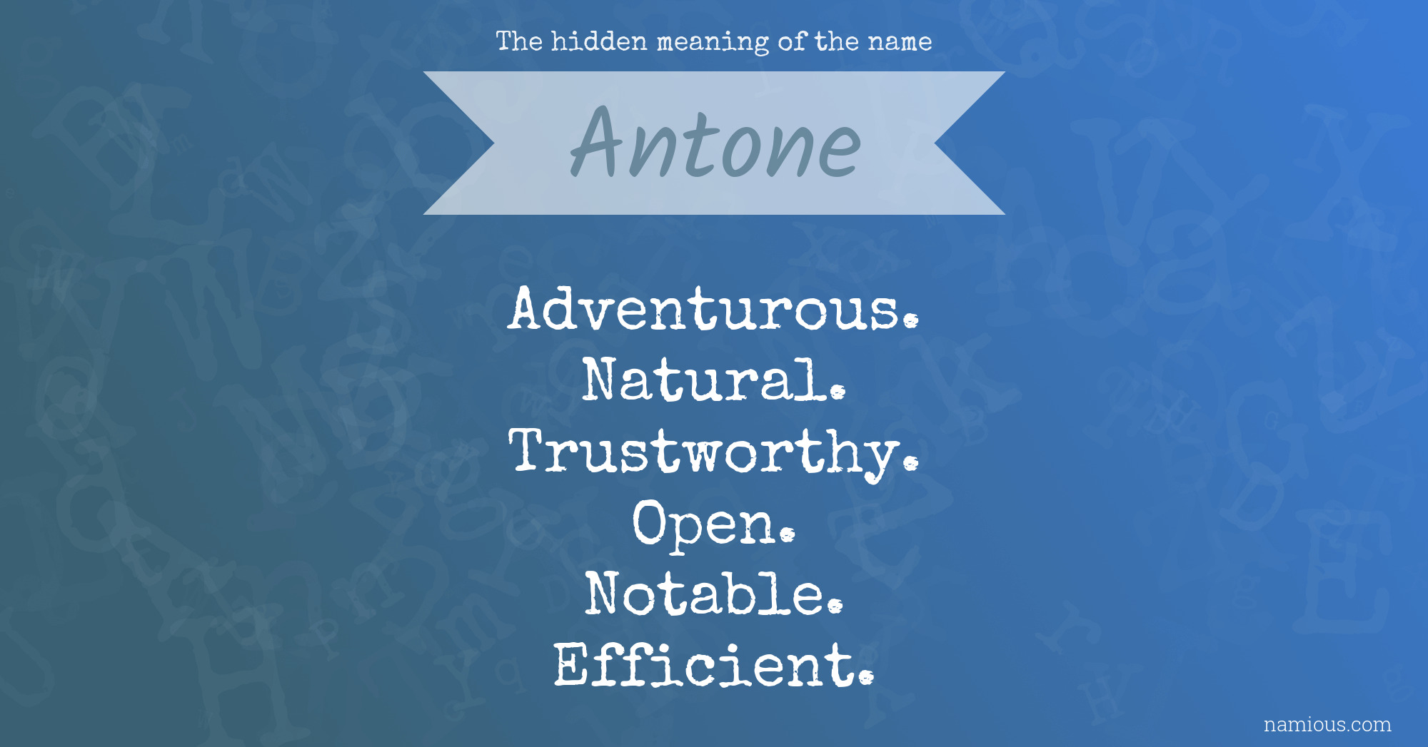 The hidden meaning of the name Antone