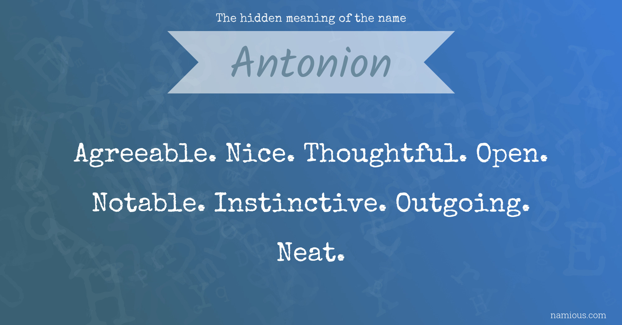 The hidden meaning of the name Antonion