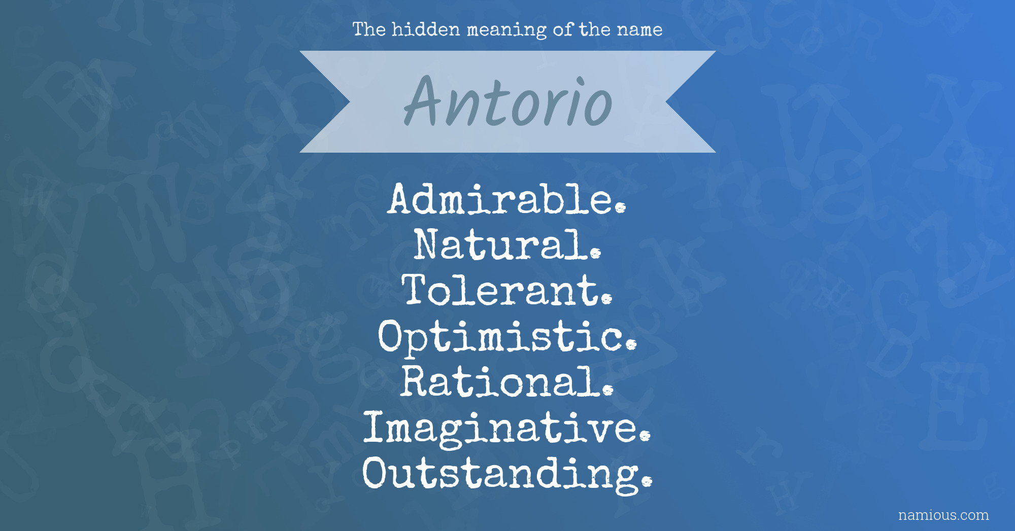 The hidden meaning of the name Antorio