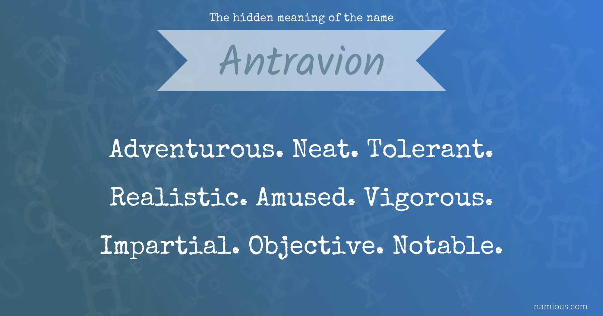 The hidden meaning of the name Antravion