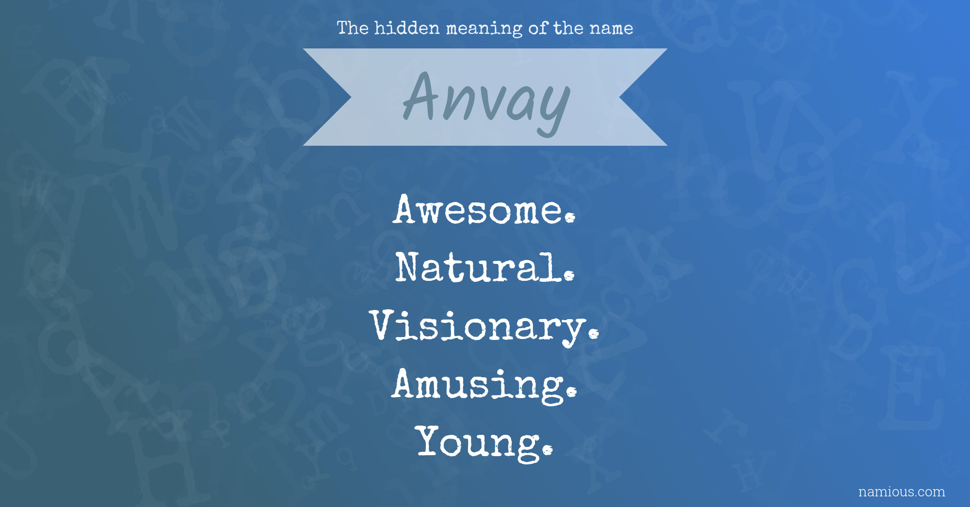 The hidden meaning of the name Anvay