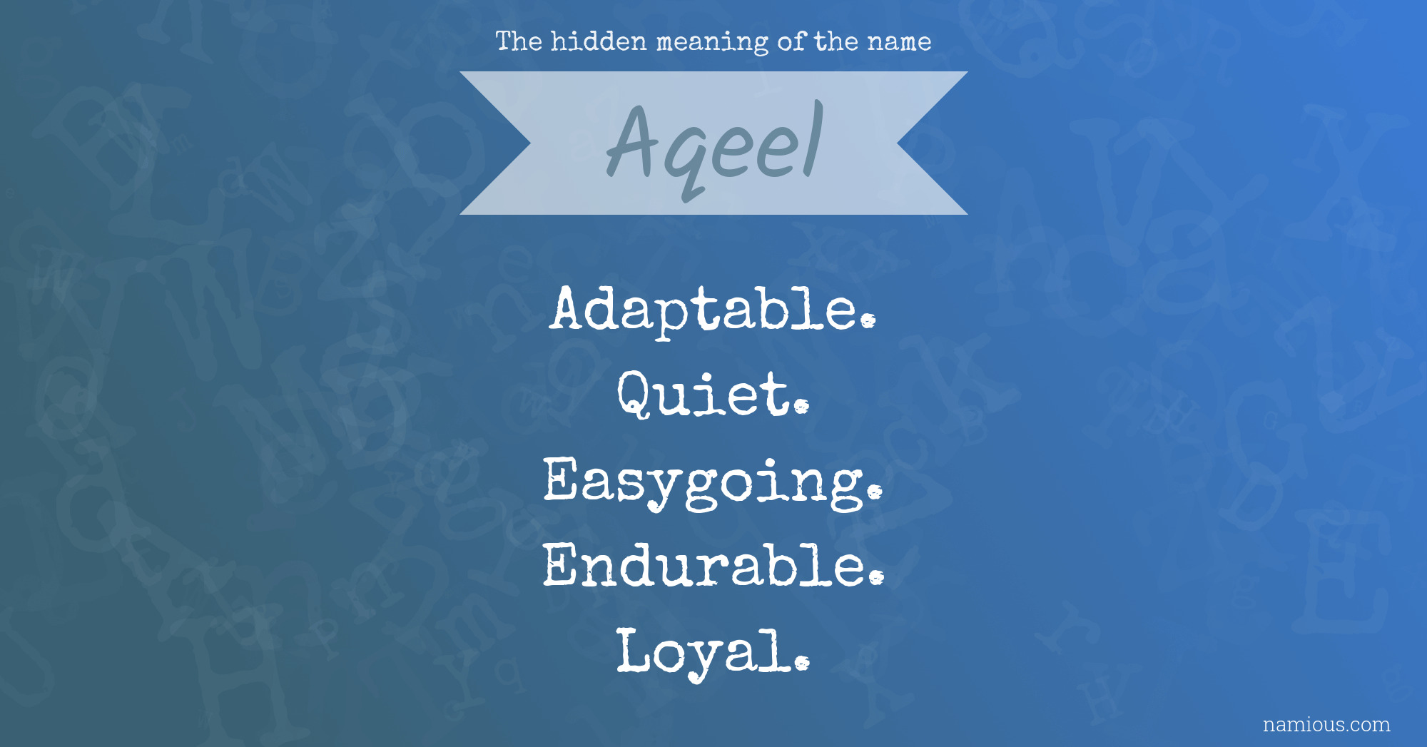 The hidden meaning of the name Aqeel