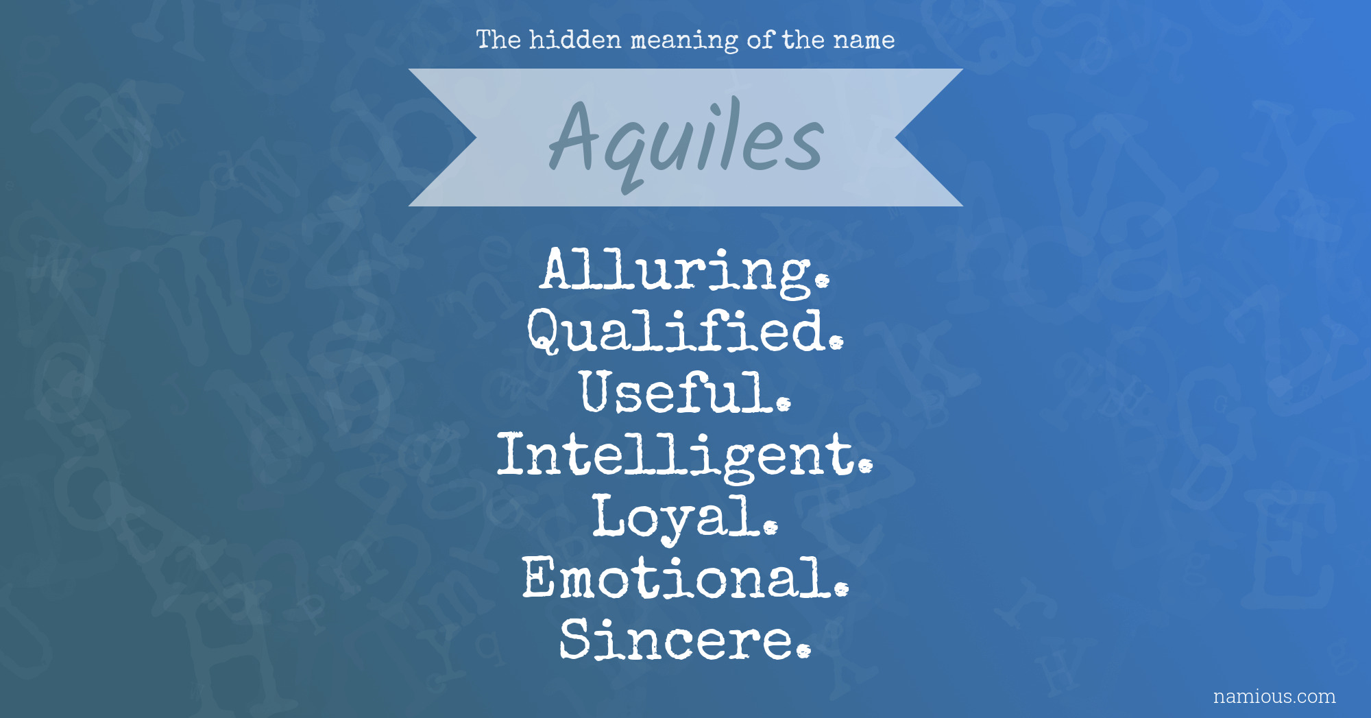 The hidden meaning of the name Aquiles