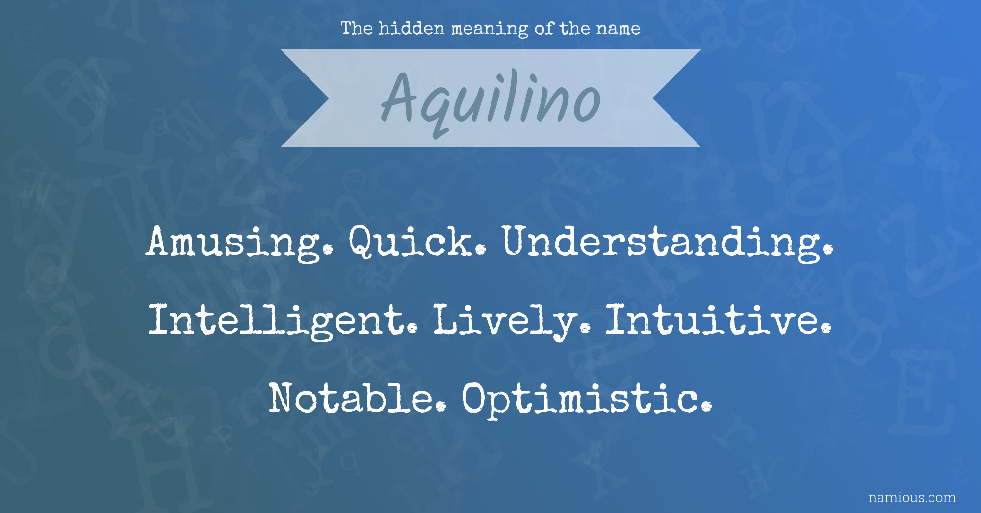 The hidden meaning of the name Aquilino