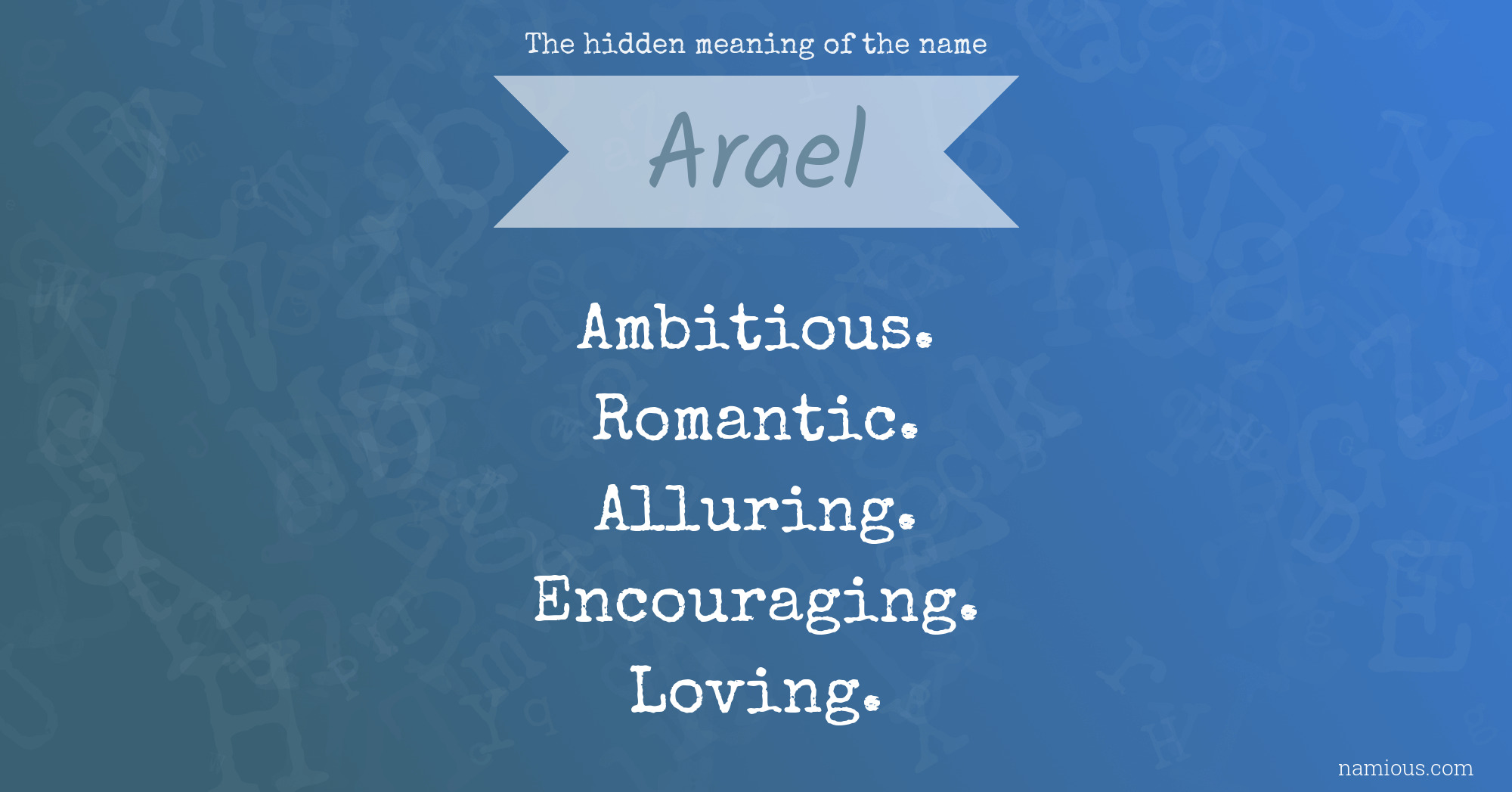 The hidden meaning of the name Arael