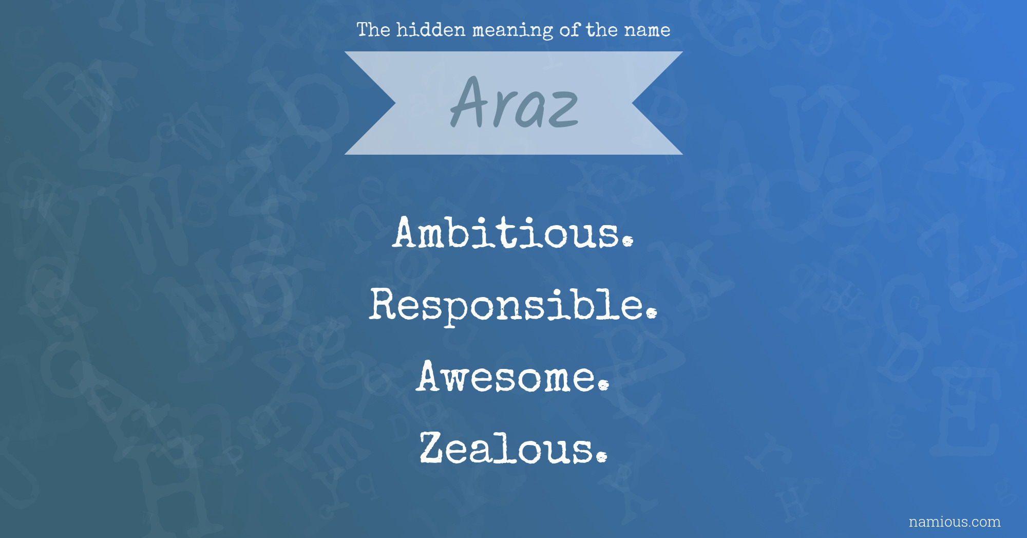 The hidden meaning of the name Araz