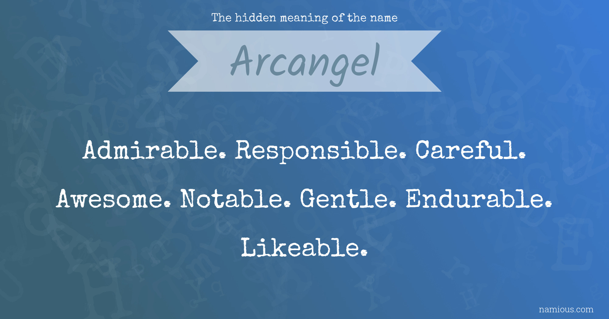 The hidden meaning of the name Arcangel