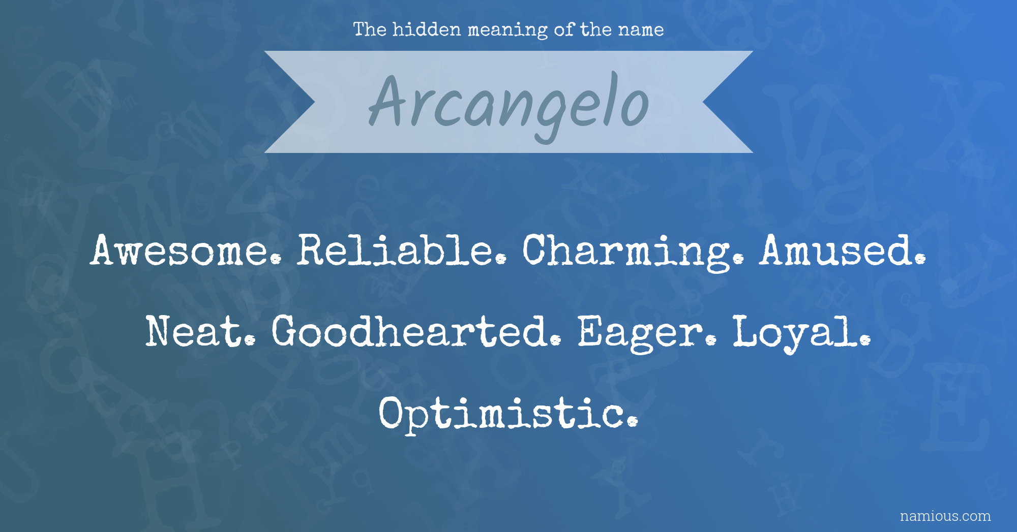 The hidden meaning of the name Arcangelo