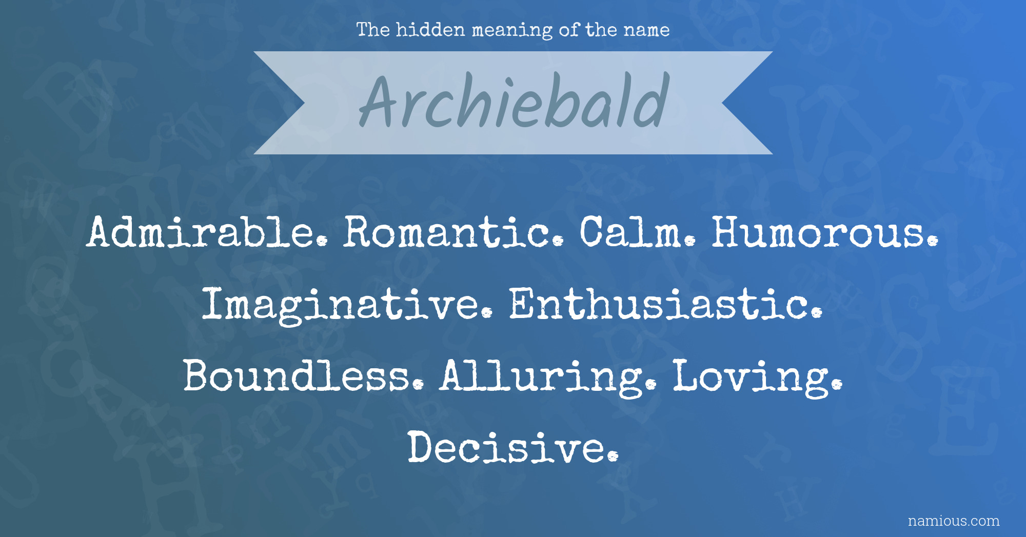 The hidden meaning of the name Archiebald