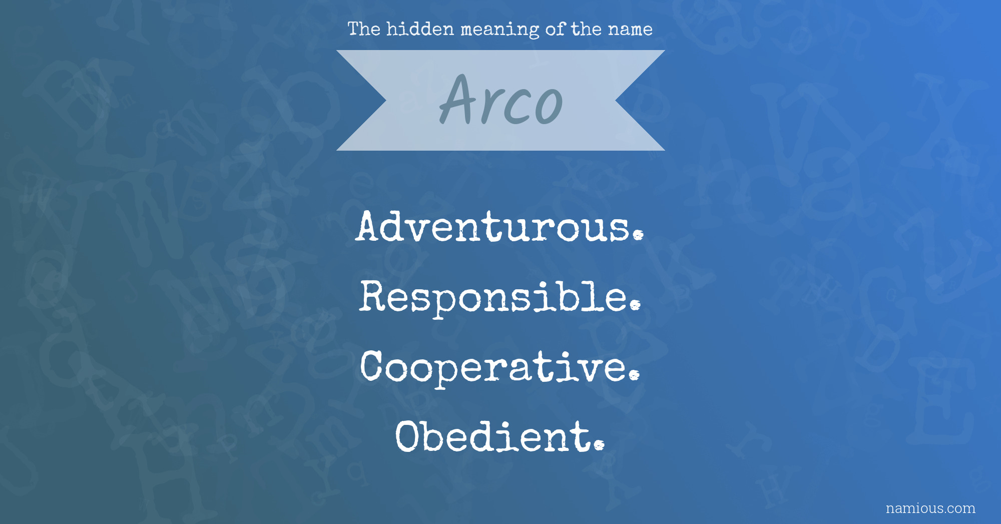 The hidden meaning of the name Arco