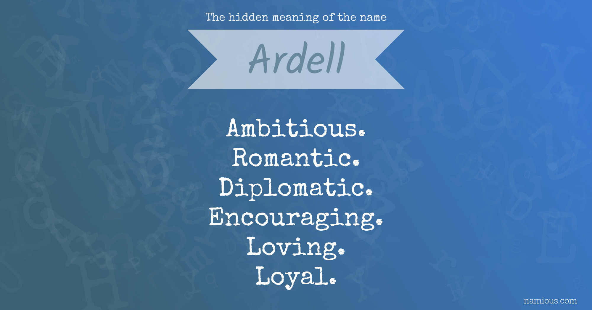 The hidden meaning of the name Ardell