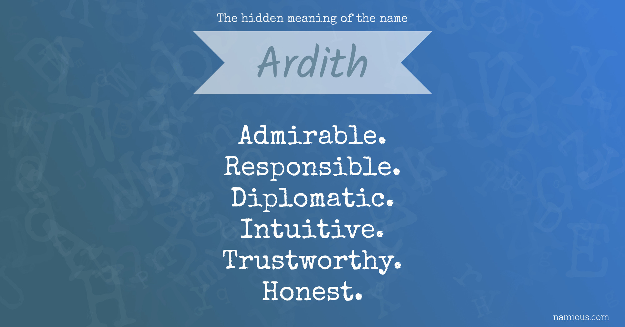 The hidden meaning of the name Ardith