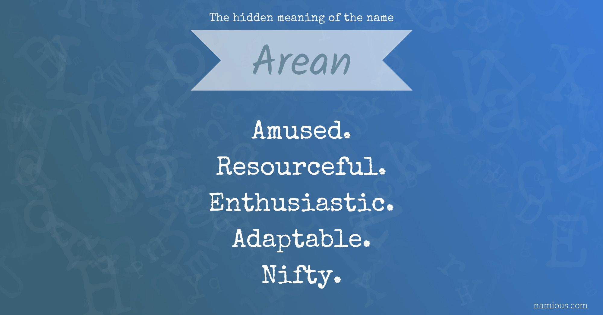 The hidden meaning of the name Arean