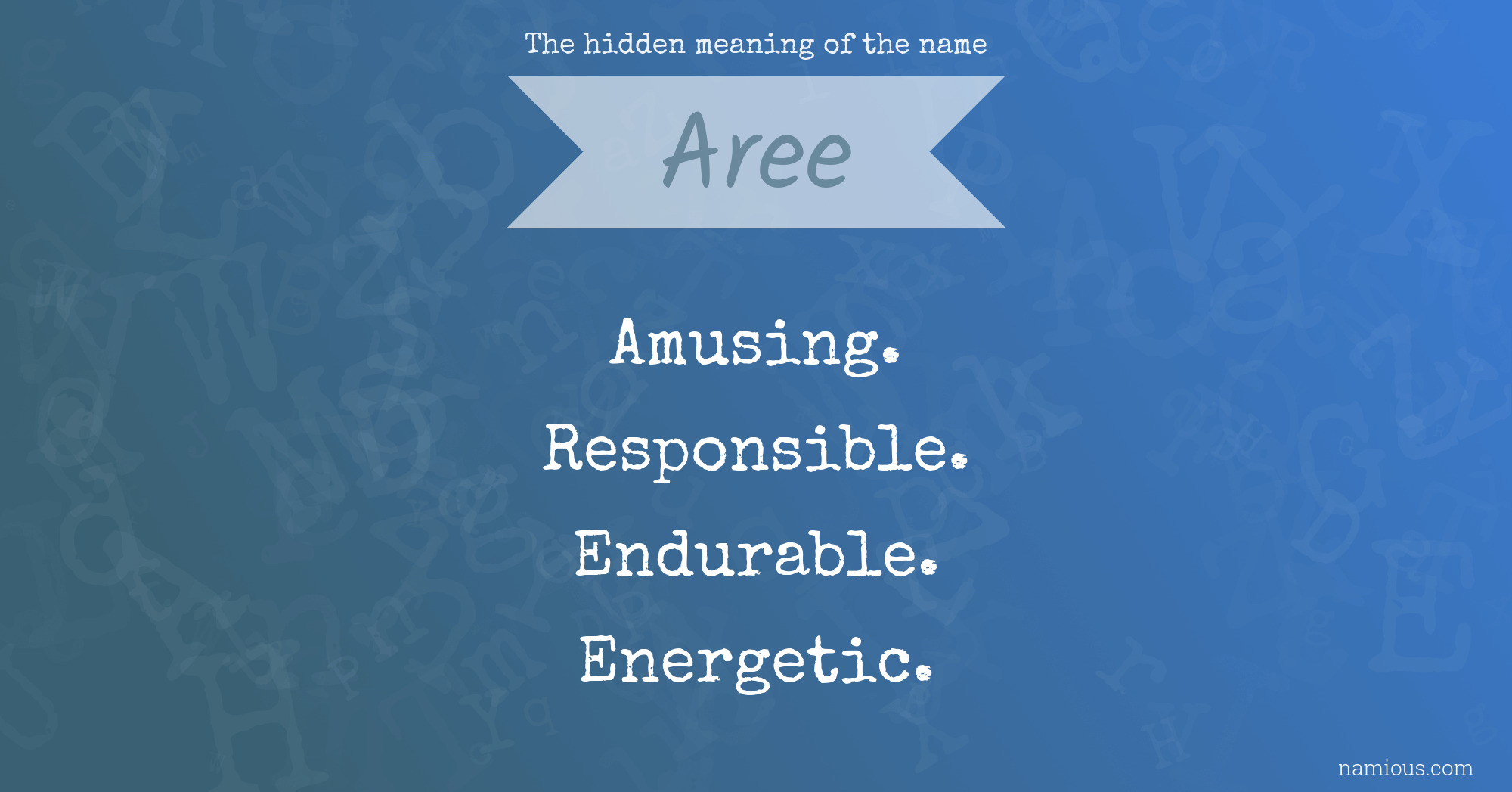 The hidden meaning of the name Aree