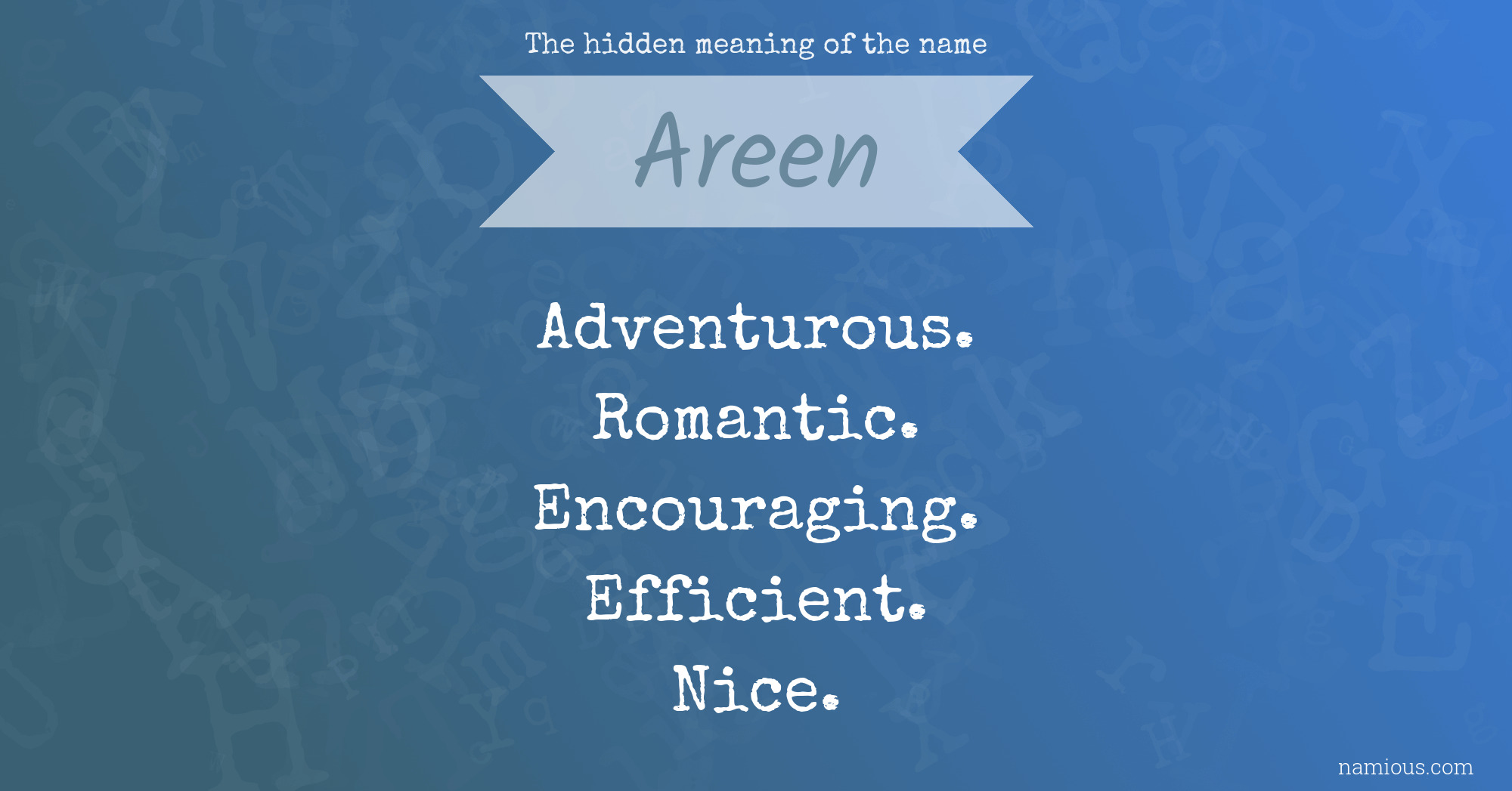 The hidden meaning of the name Areen