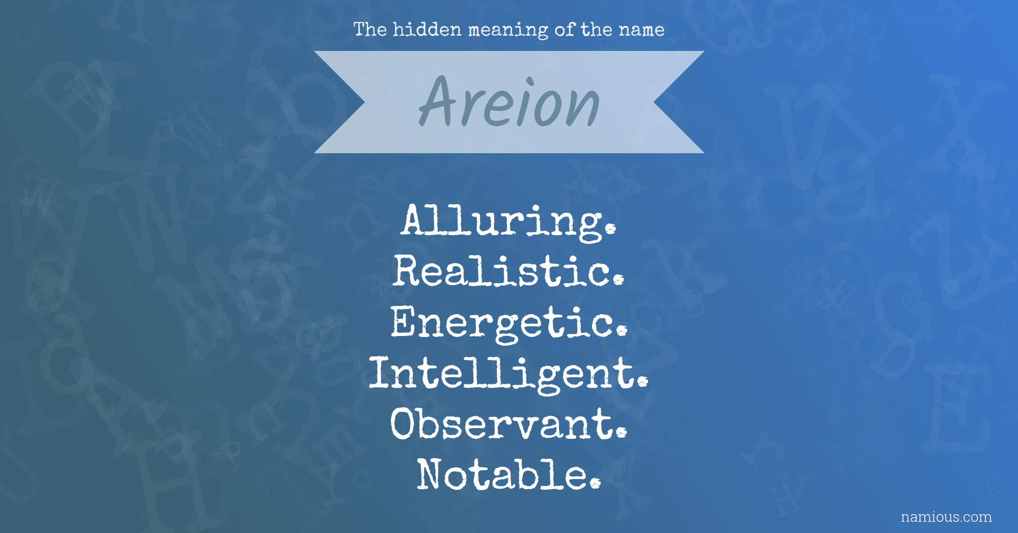 The hidden meaning of the name Areion