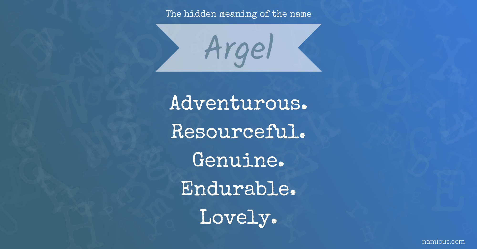 The hidden meaning of the name Argel